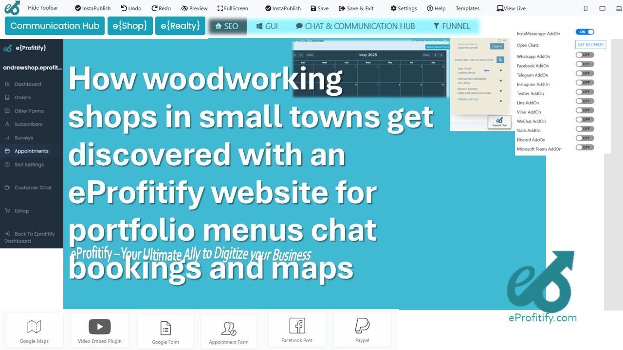How woodworking shops in small towns get discovered with an eProfitify website for portfolio menus chat bookings and maps